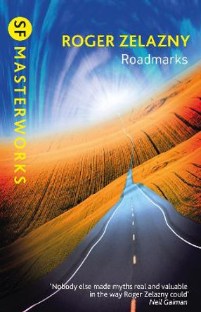 Roadmarks Roger Zelazny 9781473235038