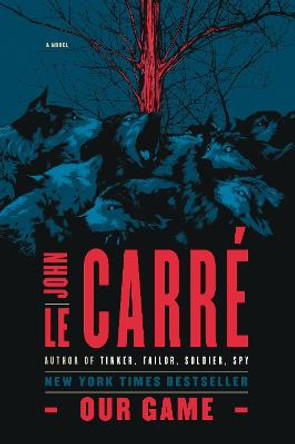 Our Game: A Novel John le Carre 9780345418319