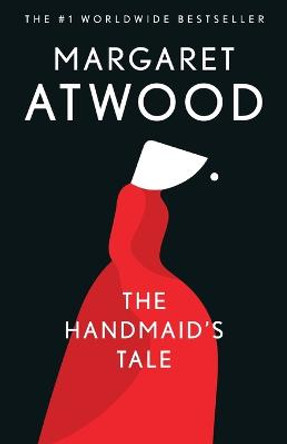The Handmaid's Tale: A Novel Margaret Atwood 9780385490818