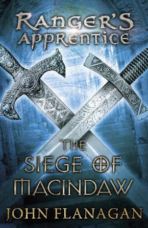 The Siege of Macindaw (Ranger's Apprentice Book 6) John Flanagan 9780440869078