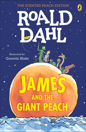 James and the Giant Peach: The Scented Peach Edition Roald Dahl 9780451480798