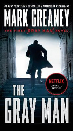 The Gray Man Mark Greaney 9780515147018