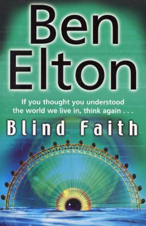 Blind Faith Ben Elton 9780552773904