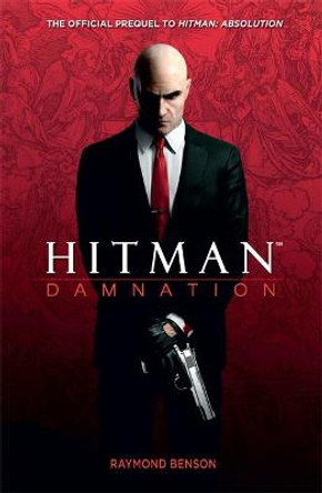 Hitman: Damnation Raymond Benson 9780755397365