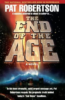 The End of the Age by Pat Robertson