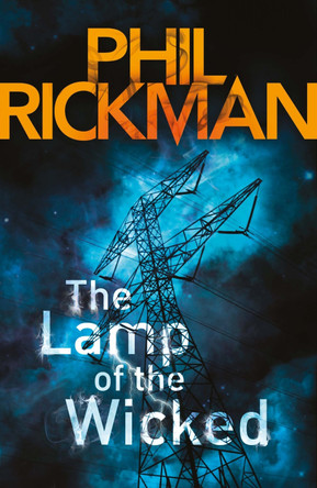 The Lamp of the Wicked by Phil Rickman The Lamp of the Wicked by Phil Rickman