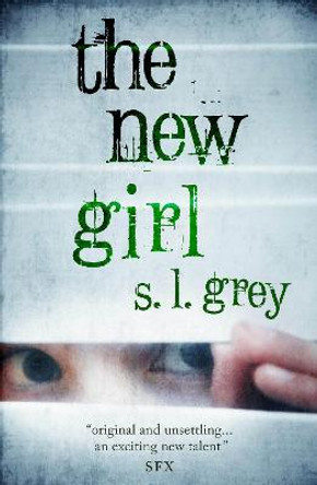 The New Girl S.L. Grey (Author) 9780857895929