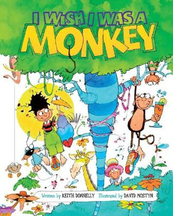 I Wish I Was a Monkey Keith Donnelly 9780956897923