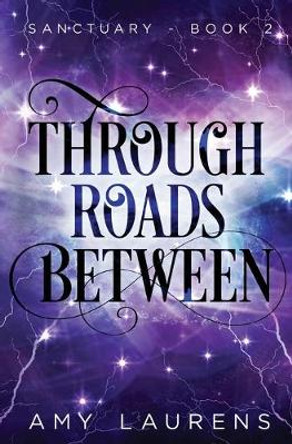 Through Roads Between Amy Laurens 9780994523846