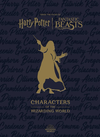 Harry Potter: The Characters of the Wizarding World Jody Revenson 9781803368191