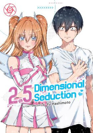 2.5 Dimensional Seduction Vol. 8 Yu Hashimoto 9781685795764