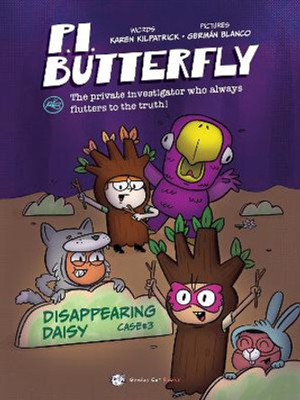 P.I. Butterfly: Disappearing Daisy Karen Kilpatrick 9781938447747