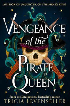 Vengeance of the Pirate Queen Tricia Levenseller 9781782694267