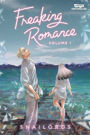 Freaking Romance Volume One Snailords 9781990778834