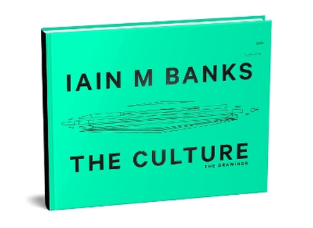 The Culture: The Drawings Iain M. Banks 9780356519425