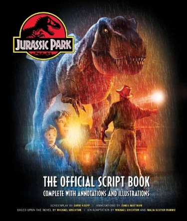 Jurassic Park: The Official Script Book James Mottram 9798886633313