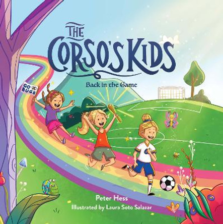 The Corso's Kids: Back in the Game by Peter Hess