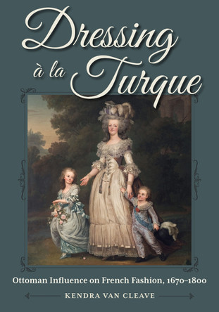 Dressing a la Turque by Kendra Van Cleave