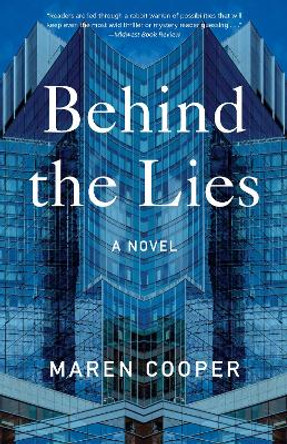 Behind the Lies: A Novel Maren Cooper 9781647425876