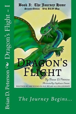 Dragon's Flight - I: The Journey Home - With B&W Map Stephanie Stamm 9781530995813