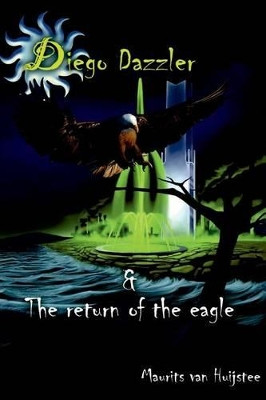 Diego Dazzler & The return of the eagle by Maxime Groen