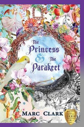 The Princess & The Parakeet Marian Grudko 9780991034581