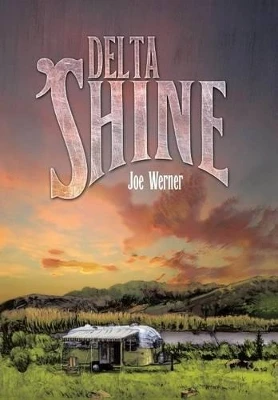 Delta 'Shine Joe Werner 9781496974365