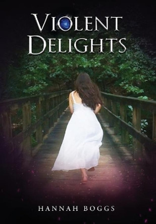 Violent Delights Hannah Boggs 9781645703341