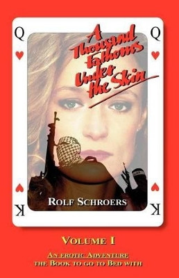 A Thousand Fathoms Under the Skin Rolf R Schroers 9781413424133