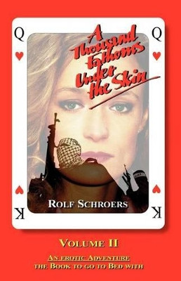 A Thousand Fathoms Under the Skin Rolf R Schroers 9781413424164