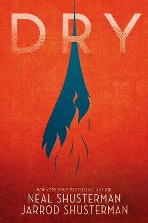 Dry Neal Shusterman 9781481481960