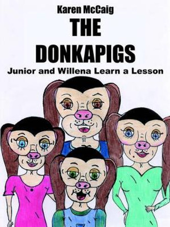 THE DONKAPIGS by Karen McCaig