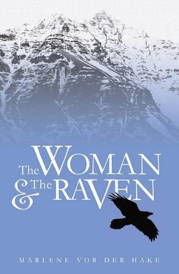 The Woman and the Raven by Marlene vor der Hake