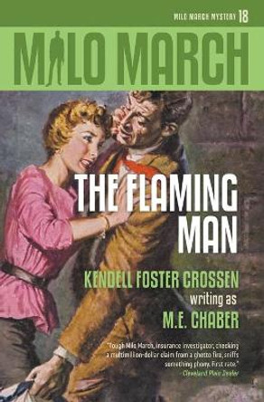 Milo March #18: The Flaming Man Kendell Foster Crossen 9781618275721