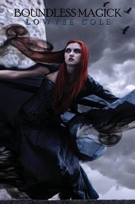 Boundless Magick by Lowvee Cole