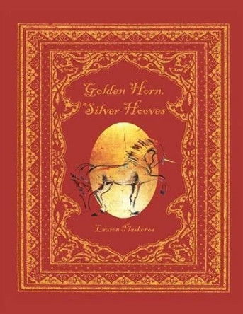 Golden Horn, Silver Hooves by Lauren Dempsey Plaskonos