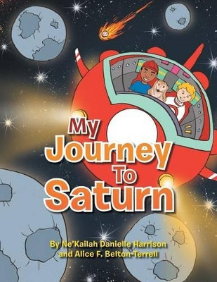 My Journey to Saturn by Ne'kailah Danielle Harrison