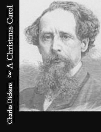 A Christmas Carol Dickens 9781502809193