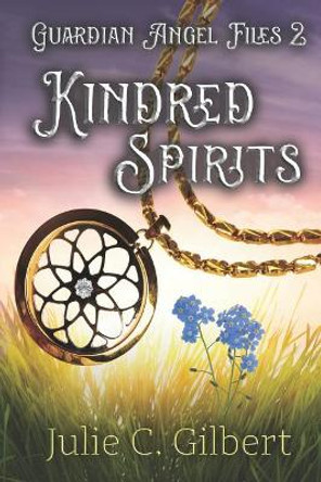 Kindred Spirits Julie C Gilbert 9781942921257