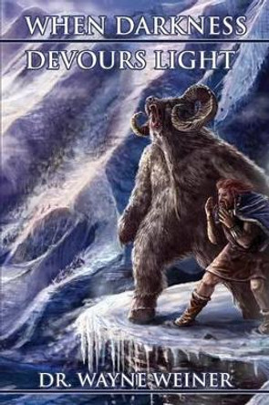When Darkness Devours Light by Wayne Weiner