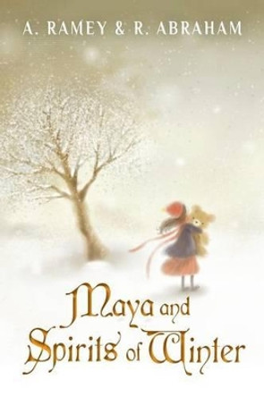 Maya and Spirits of Winter by R Abraham
