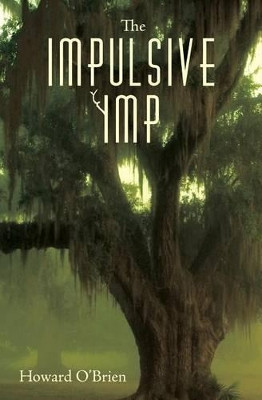 The Impulsive Imp by Howard O'Brien