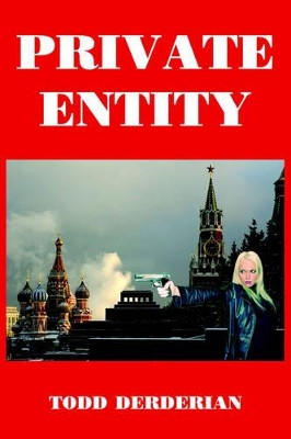 Private Entity by TODD DERDERIAN