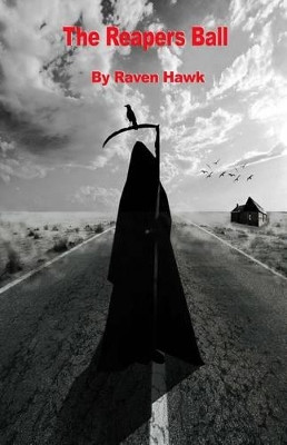 The Reapers Ball by Raven Hawk