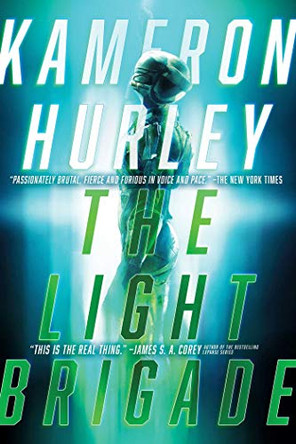 The Light Brigade Kameron Hurley 9781481447973