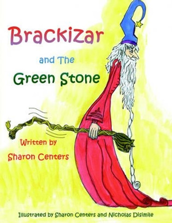 Brackizar and The Green Stone Sharon Centers 9781420871319