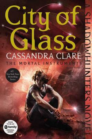 City of Glass Cassandra Clare 9781481455985