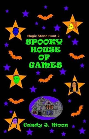 Spooky House of Games Candy J Moon 9781503210660