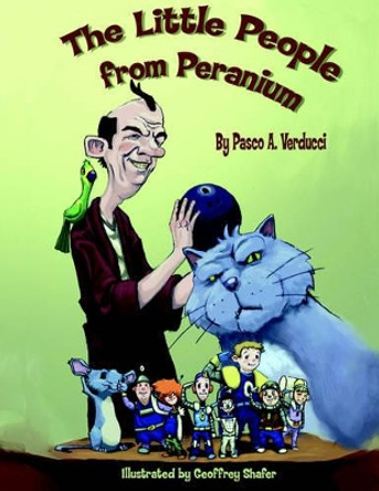 The Little People from Peranium Pasco A. Verducci 9781425900946