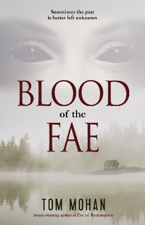 Blood of the Fae Tom Mohan 9781643970561